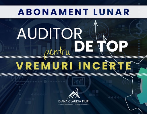 Abonament Lunar Auditor de Top pentru Vremuri incerte